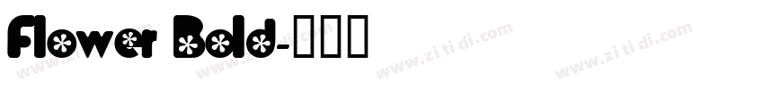 Flower Bold字体转换